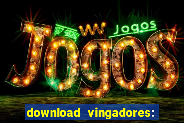 download vingadores: ultimato dublado google drive